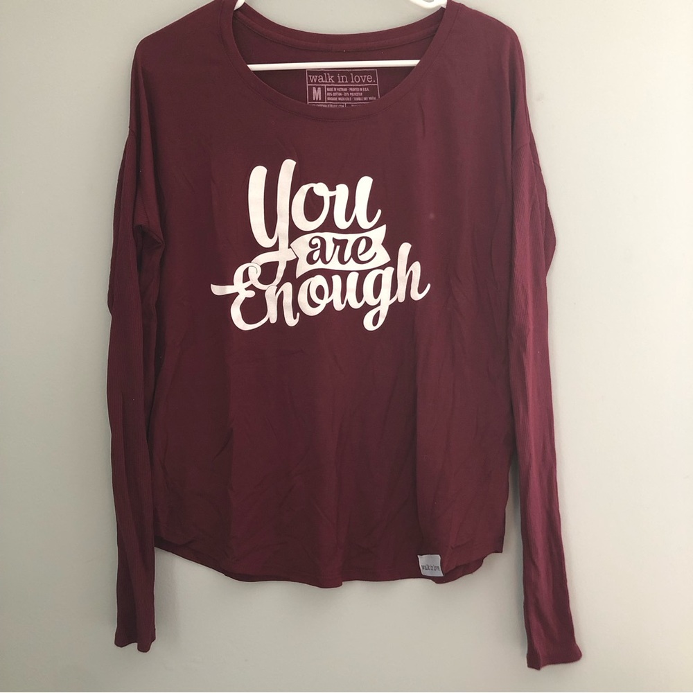 maroon walk in love you are not enough t-shirt